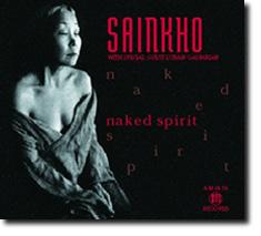 SAINKHO - NAKED SPIRIT