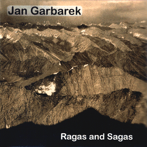 Jan Garbarek - Ragas And Sagas